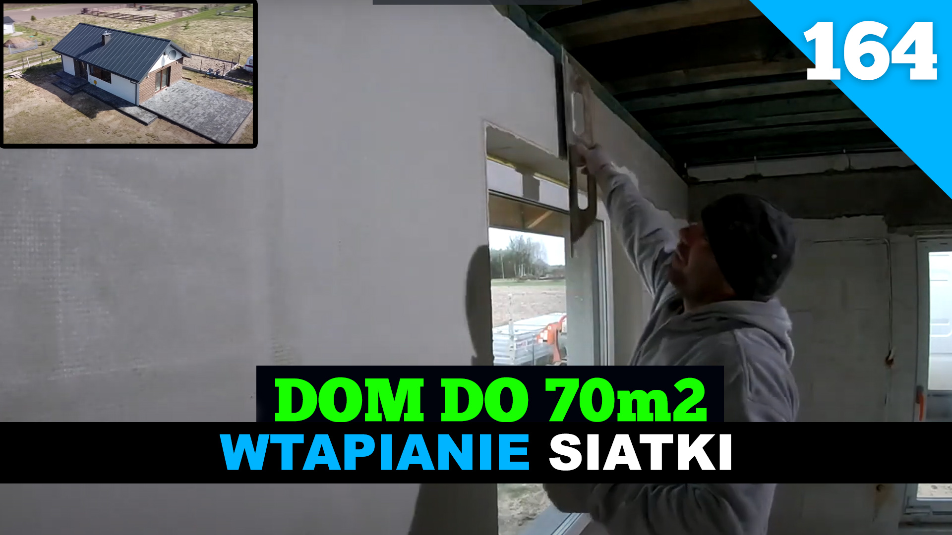 Odcinek 164 Budowa Domu Do 70m2 Wtapianie Ostatniej Siatki W Salonie