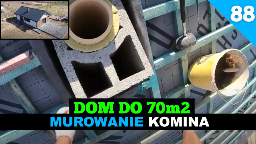 Odcinek 88. Budowa Domu Do 70m2. Murowanie Komina.